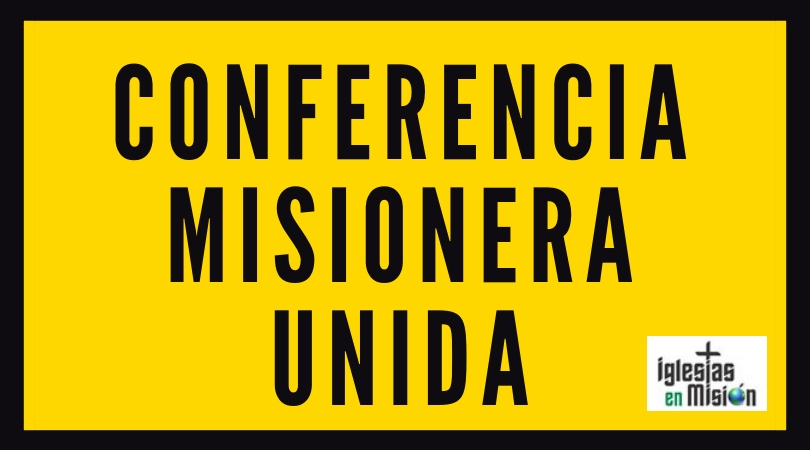 Conferencia Misionera UNIDA